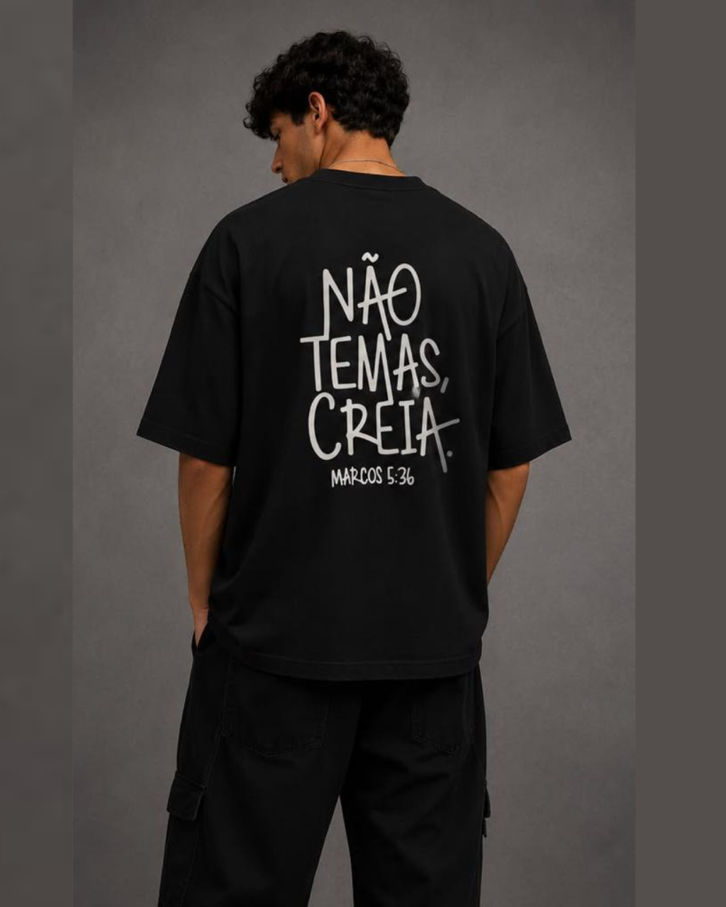 Camiseta Oversized "NÃO TEMAS, CREIA"