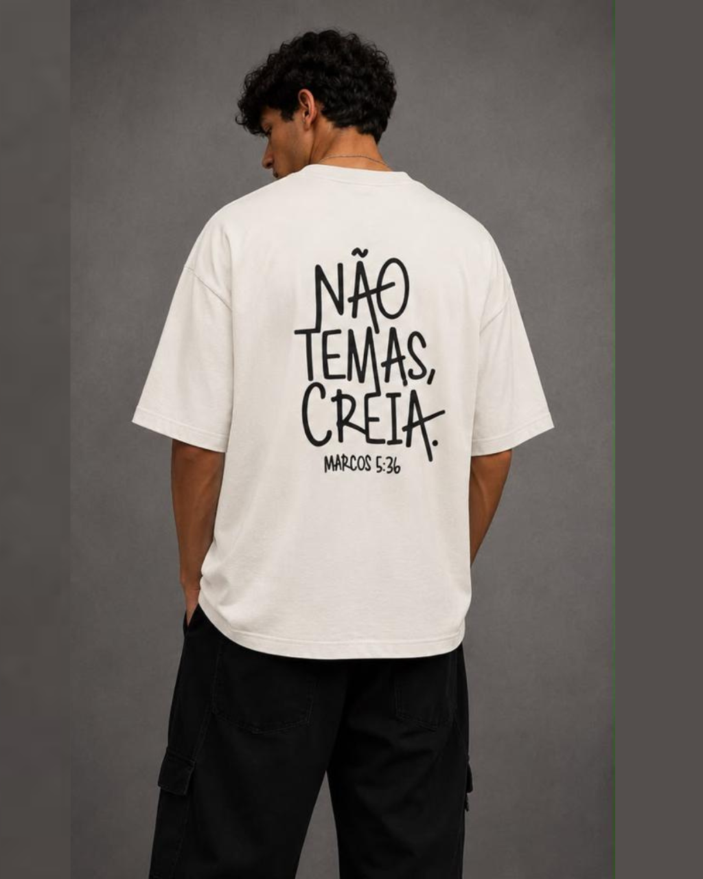 Camiseta Oversized "NÃO TEMAS, CREIA"