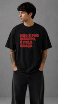 Camiseta Oversized "NÃO É POR MÉRITO, É PELA GRAÇA"